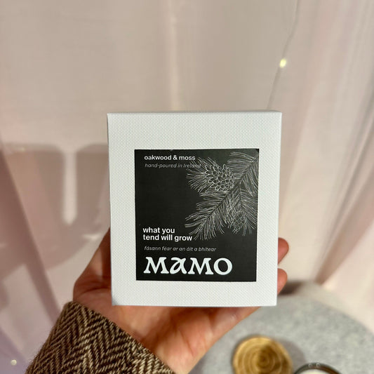 What You Tend Will Grow — Oakwood & Moss - MAMO