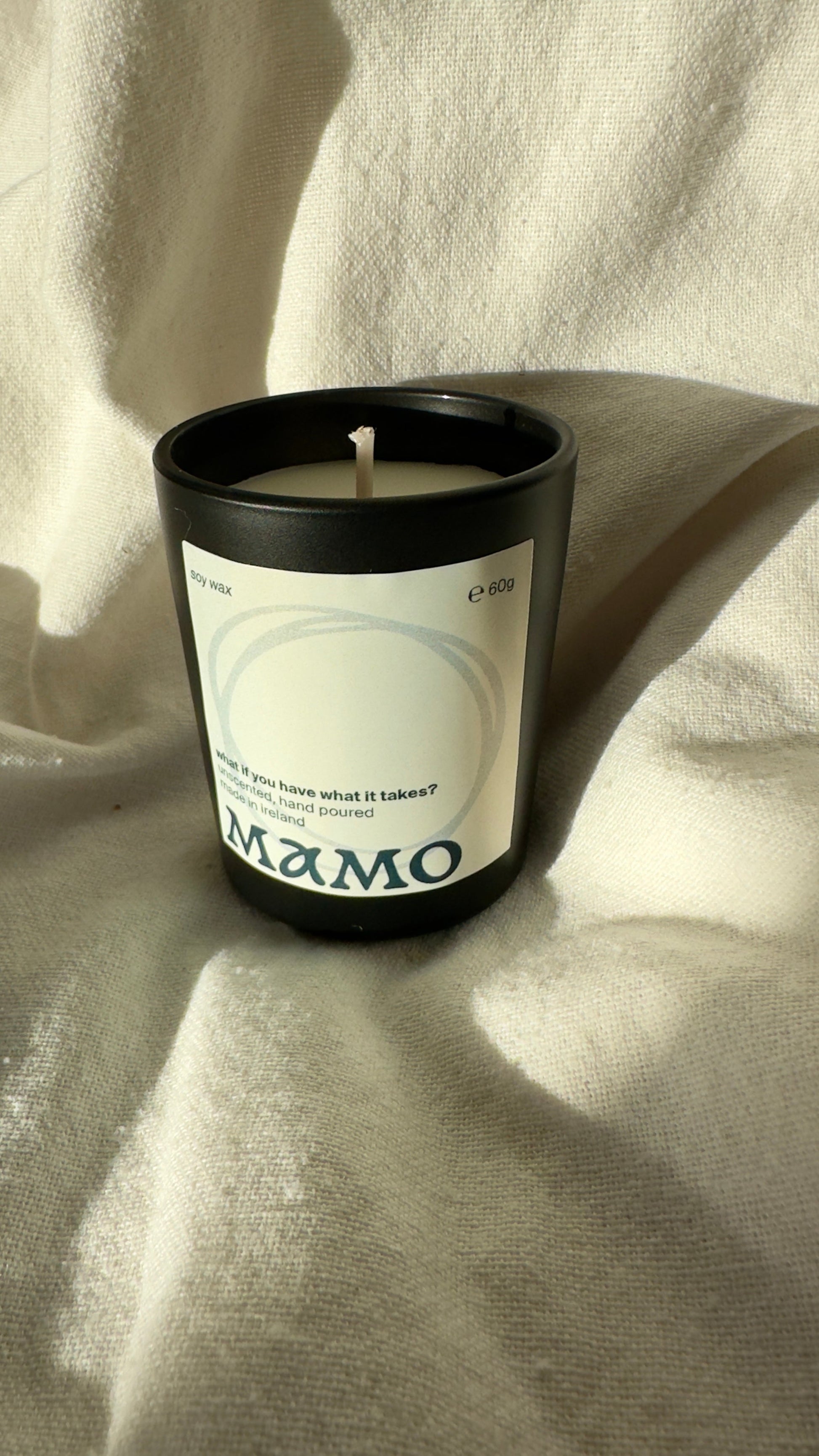 What If You Have What It Takes? – Unscented Soy Wax Candle - Small 9cl - MAMO